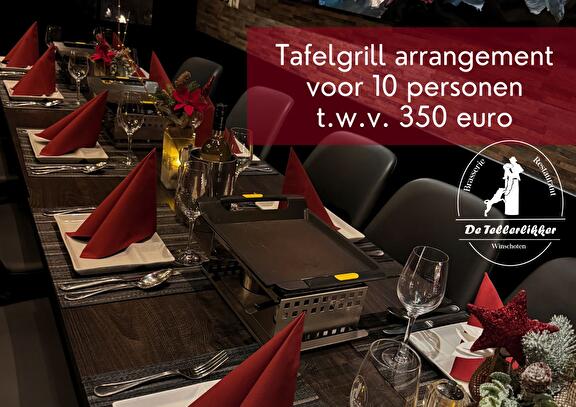 Tafelgrill Arrangement voor 10 personen t.w.v. €350,- 